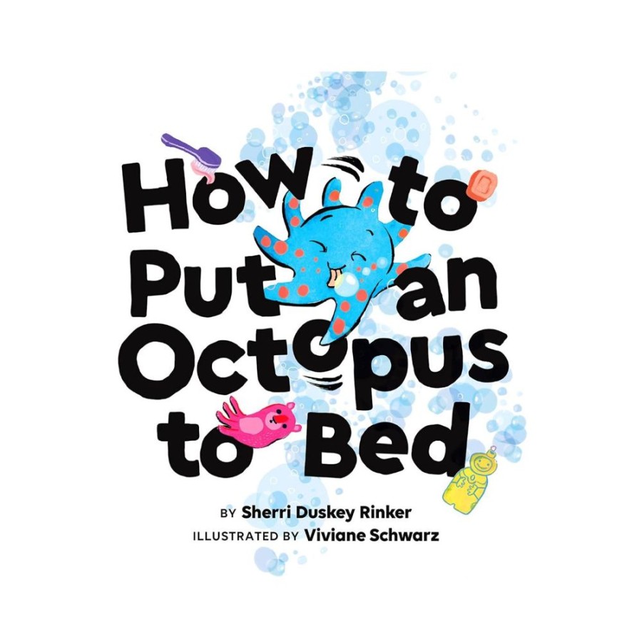 Books Hachette Book Group USA | How To Put An Octopus To Bed