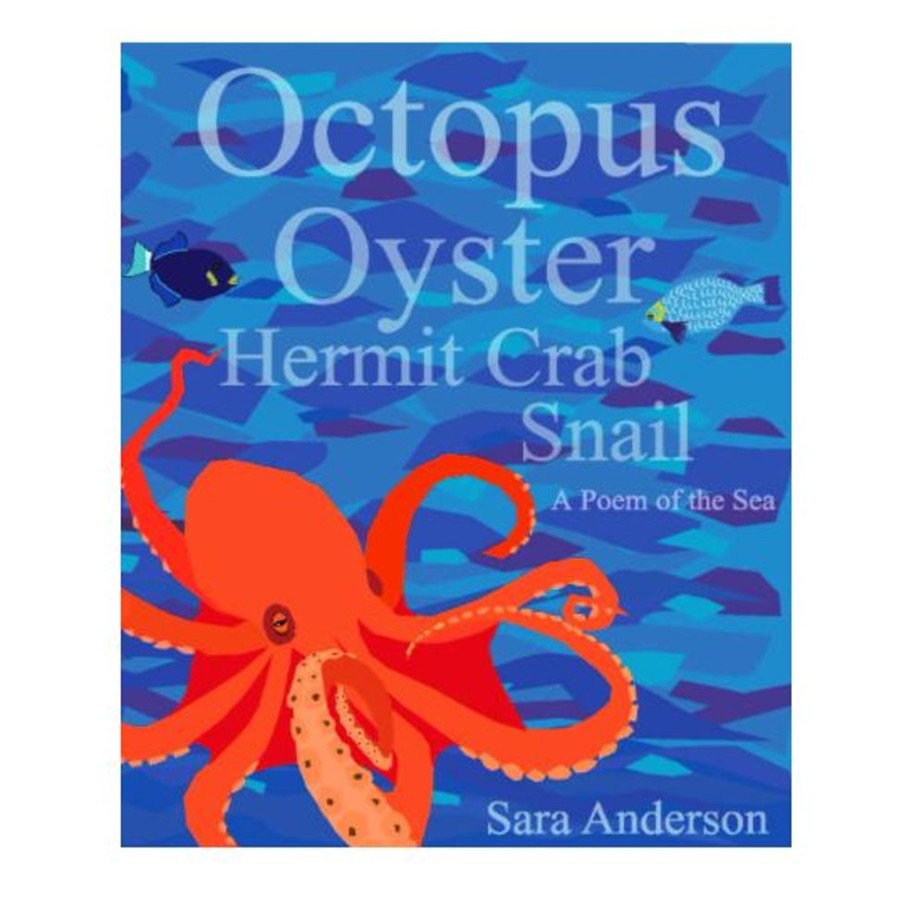 Books Sara Anderson | Octopus Oyster Hermit Crab