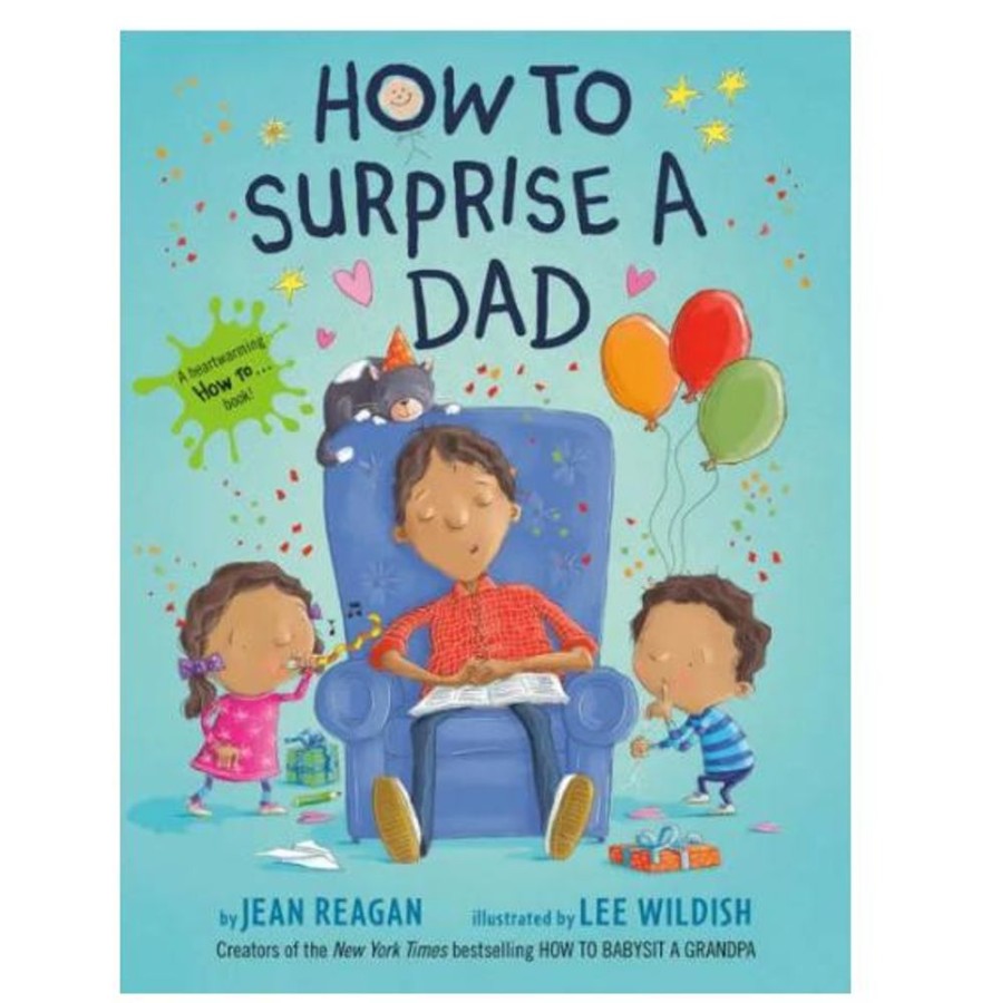 Books Penguin Random House LLC | How To Surprise A Dad Board Book