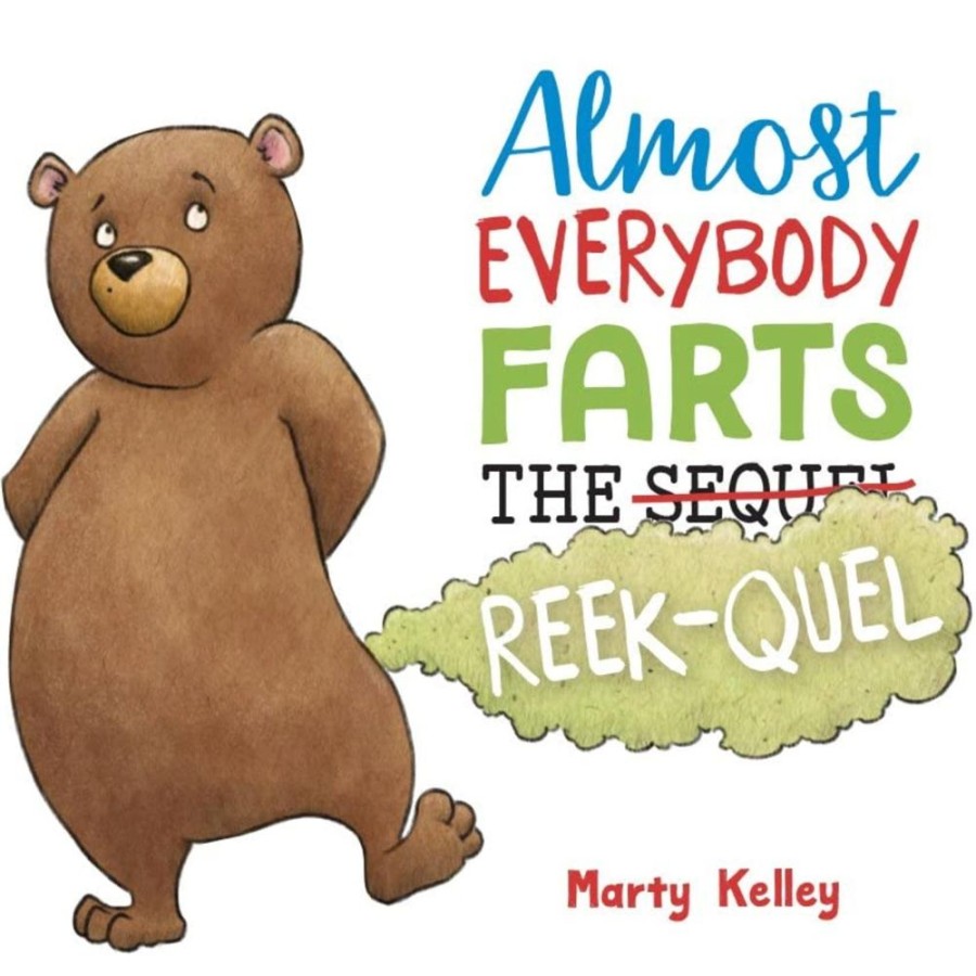 Books Union Square & CO DBA Sterling | Almost Everybody Farts: The Reek-Quel